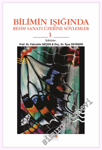 Bilimin Işığında Resim Sanatı Üzerine Söylemler 1