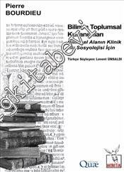 Bilimin Toplumsal Kullanımları : Bilimsel Alanın Klinik Bir Sosyolojisi İçin -        2018