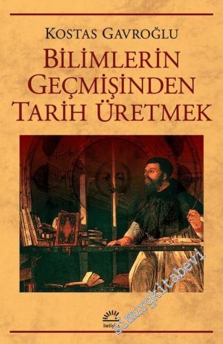 Bilimlerin Geçmişinden Tarih Üretmek -        2020