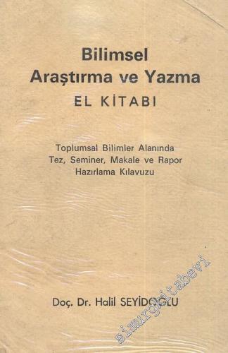 Bilimsel Araştırma ve Yazma El Kitabı: Toplumsal Bilimler Alanında Tez