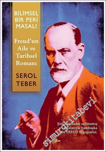 Bilimsel Bir Peri Masalı: Freud'un Aile ve Tarihsel Romanı -        2004