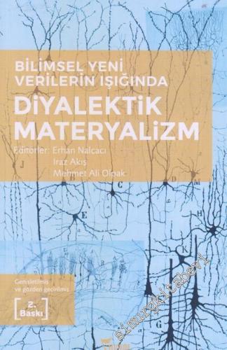 Bilimsel Yeni Verilerin Işığında Diyalektik Materyalizm -        2019