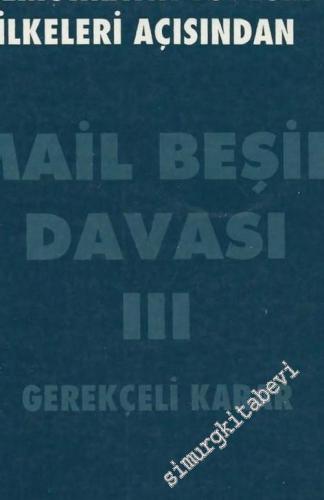 Bilimsel Yöntem Üniversite Özerkliği ve Demokratik Toplum İlkeleri Açısından İsmail Beşikçi Davası 3: Gerekçeli Karar -        1992
