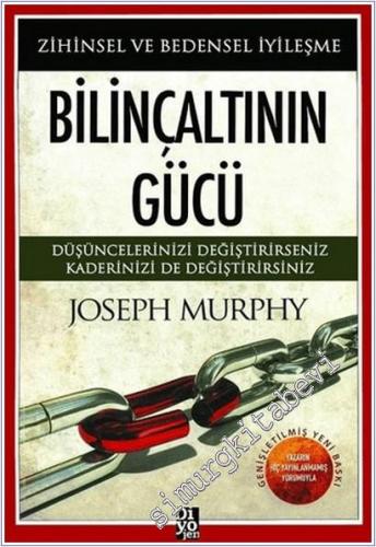 Bilinçaltının Gücü : Zihinsel ve Bedensel İyileşme -        2021