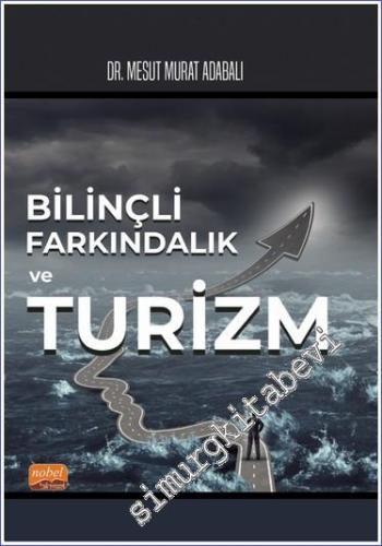 Bilinçli Farkındalık ve Turizm - 2023