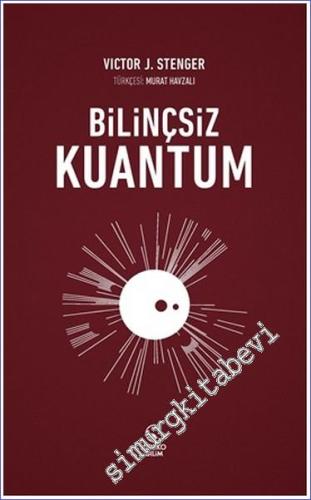 Bilinçsiz Kuantum - 2023