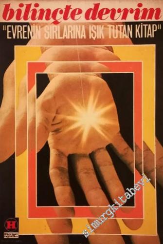 Bilinçte Devrim : Evrenin Sırlarına Işık Tutan Kitap -        1978