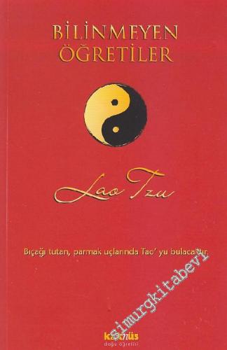 Bilinmeyen Öğretiler ‘Bıçağı Tutan, Parmak Uçlarında Tao'yu Bulacaktır' -        2021