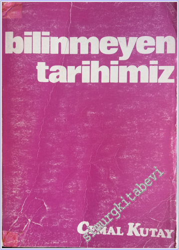 Bilinmeyen Tarihimiz -