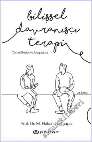 Bilişsel Davranışçı Terapi: Temel İlkeler ve Uygulama