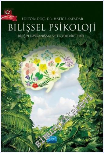 Bilişsel Psikoloji - Bilişin Davranışsal Ve Fizyolojik Temeli -        2023