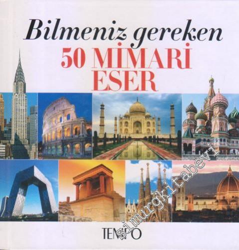 Bilmeniz Gereken 50 Mimari Eser CİLTLİ -        2010