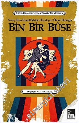 Bin Bir Buse (1923 - 1924): İstanbul'undan Erotik Bir Dergi - 2022