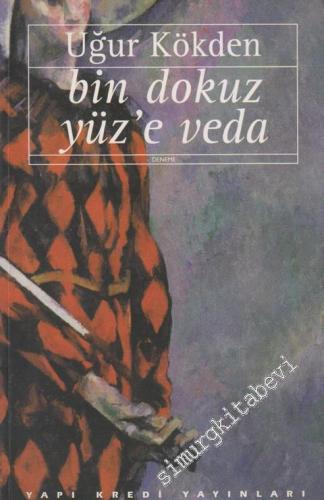 Bin Dokuz Yüz'e Veda: Metin Üstüne Metinler -        1996