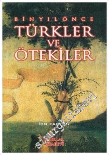 Bin Yıl Önce Türkler ve Ötekiler