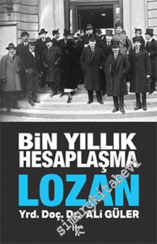 Bin Yıllık Hesaplaşma Lozan -
