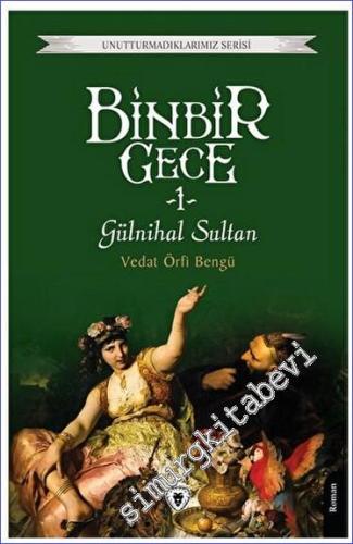 Binbir Gece 1 - Gülnihal Sultan - 2023