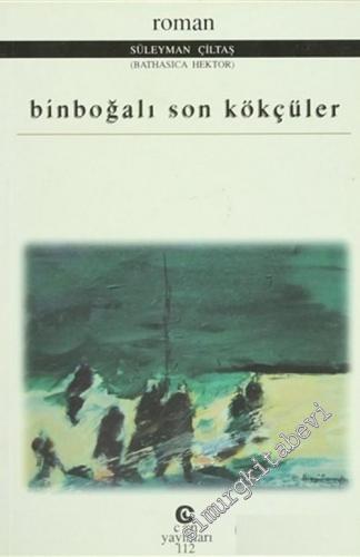 Binboğalı Son Kökçüler -        1999