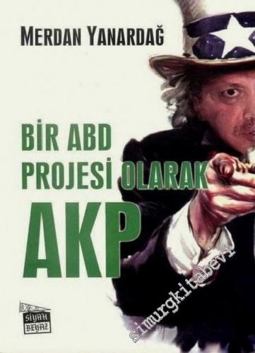 Bir ABD Projesi olarak AKP -