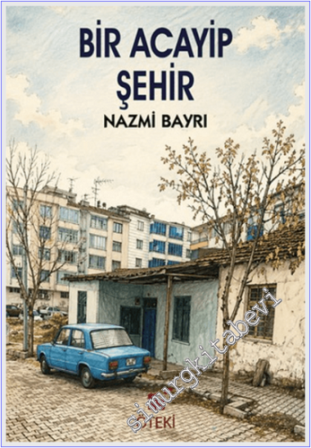Bir Acayip Şehir -