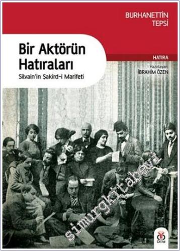 Bir Aktörün Hatıraları : Silvain'in Şakird-i Marifeti -        2018