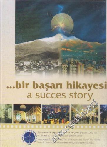 Bir Başarı Hikayesi= A Succes Story