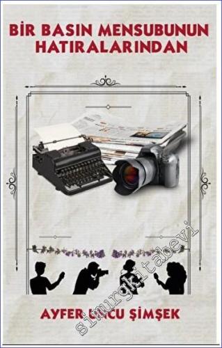 Bir Basın Mensubunun Hatıralarından -        2023