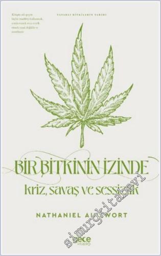 Bir Bitkinin İzinde : Kriz Savaş ve Sessizlik -        2025