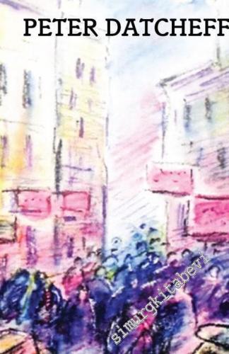 Bir Bulgar Seyyahın Gözüyle Bilinmeyen İstanbul -