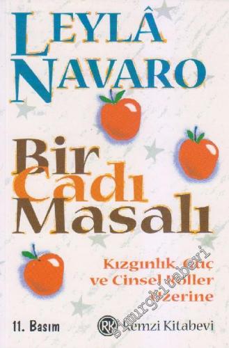 Bir Cadı Masalı: Kızgınlık, Güç ve Cinsel Roller Üzerine