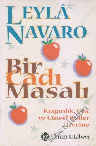 Bir Cadı Masalı: Kızgınlık, Güç ve Cinsel Roller Üzerine