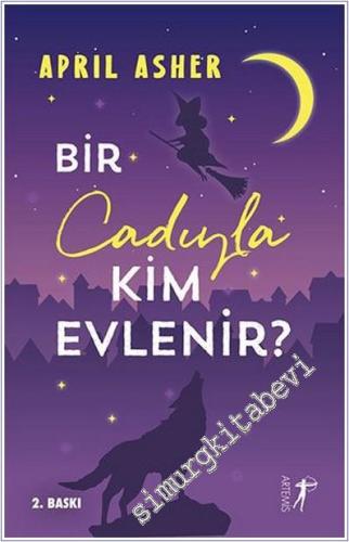 Bir Cadıyla Kim Evlenir : Bir Doğaüstü Bekarlar Kitabı 2 -        2024