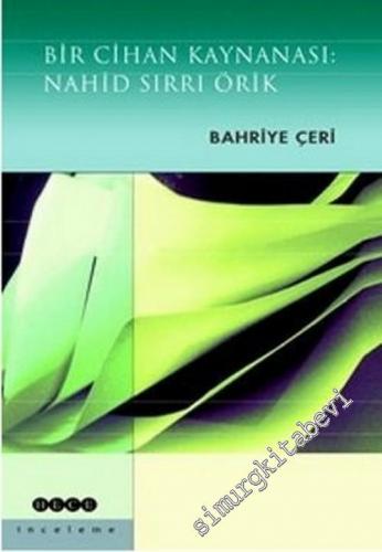 Bir Cihan Kaynanası: Nahid Sırrı Örik