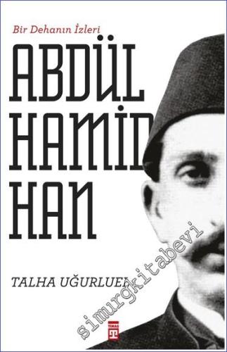 Bir Dehanın İzleri II. Abdülhamid Han -        2024