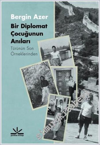 Bir Diplomat Çocuğunun Anıları - Türünün Son Örneklerinden - 2024