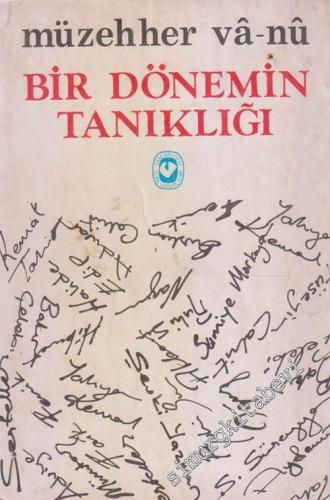 Bir Dönemin Tanıklığı -