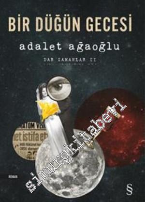 Bir Düğün Gecesi - Dar Zamanlar 2 -