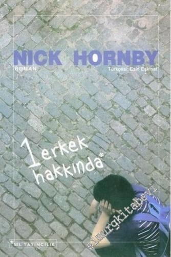 Bir Erkek Hakkında -        2005