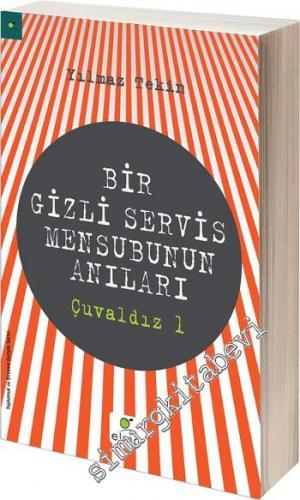 Bir Gizli Servis Mensubunun Anıları: Çuvaldız 1