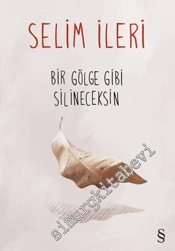 Bir Gölge Gibi Silineceksin -