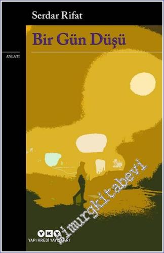 Bir Gün Düşü -        2024