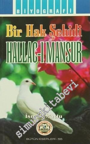Bir Hak Şehidi Hallac-ı Mansur -