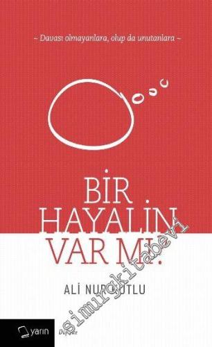 Bir Hayalin Var mı -        2016