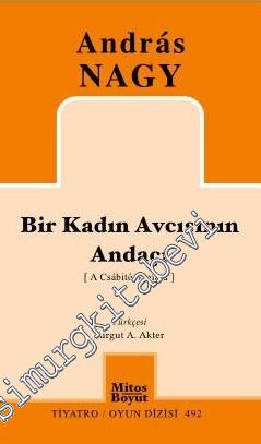 Bir Kadın Avcısının Andaçı -