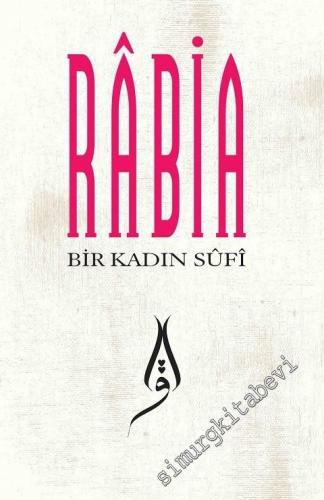 Bir Kadın Sufi: Rabia -        2016