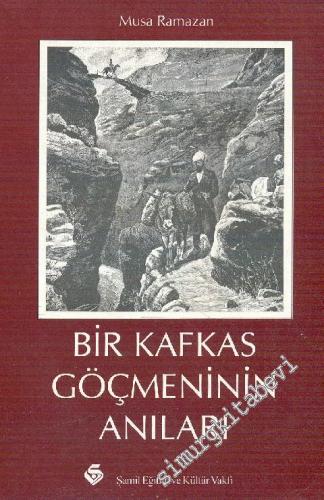 Bir Kafkas Göçmeninin Anıları : Otobiyografi