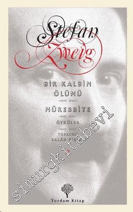 Bir Kalbin Ölümü / Mürebbiye - Öyküler -