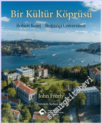 Bir Kültür Köprüsü: Robert Kolej - Boğaziçi Üniversitesi CİLTLİ - 2026