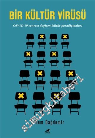 Bir Kültür Virüsü : COVİD 19 Sonrası Değişen Kültür Paradigmaları