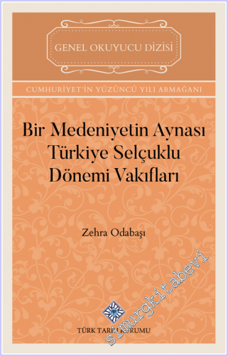 Bir Medeniyetin Aynası Türkiye Selçuklu Dönemi Vakıfları - 2025
